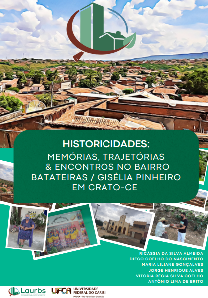 Historicidades: Memórias, Trajetórias e Encontros no bairro Batateiras/Gisélia Pinheiro em Crato-CE thumbnail