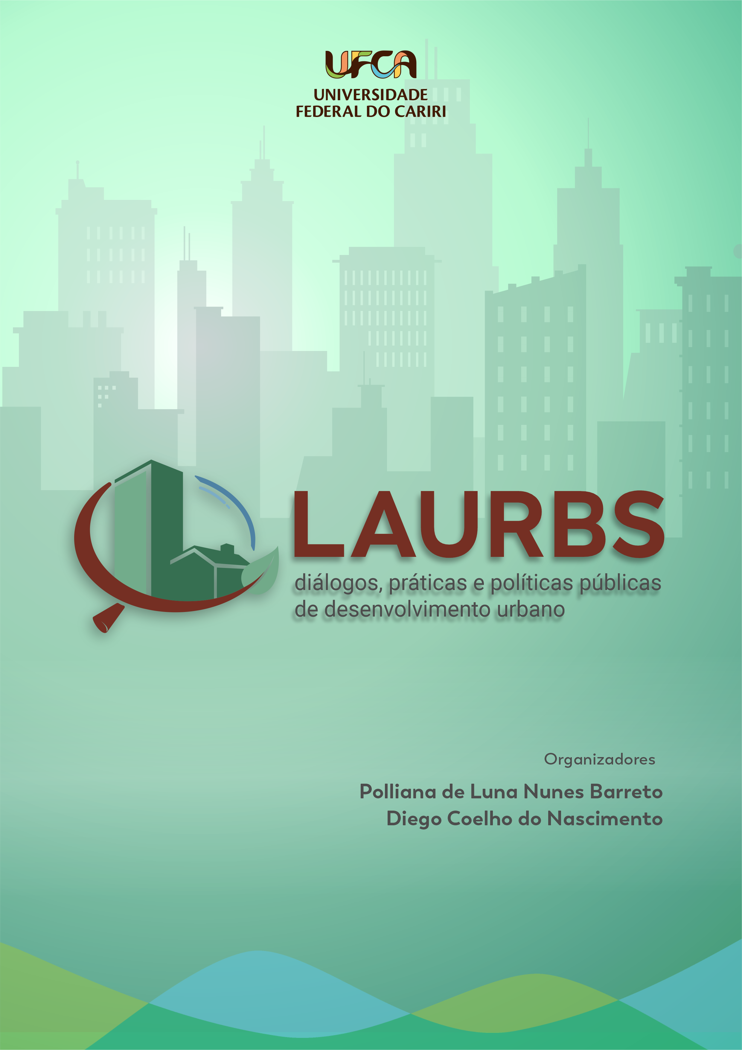 LAURBS: Diálogos, Práticas e Políticas Públicas de Desenvolvimento Urbano thumbnail