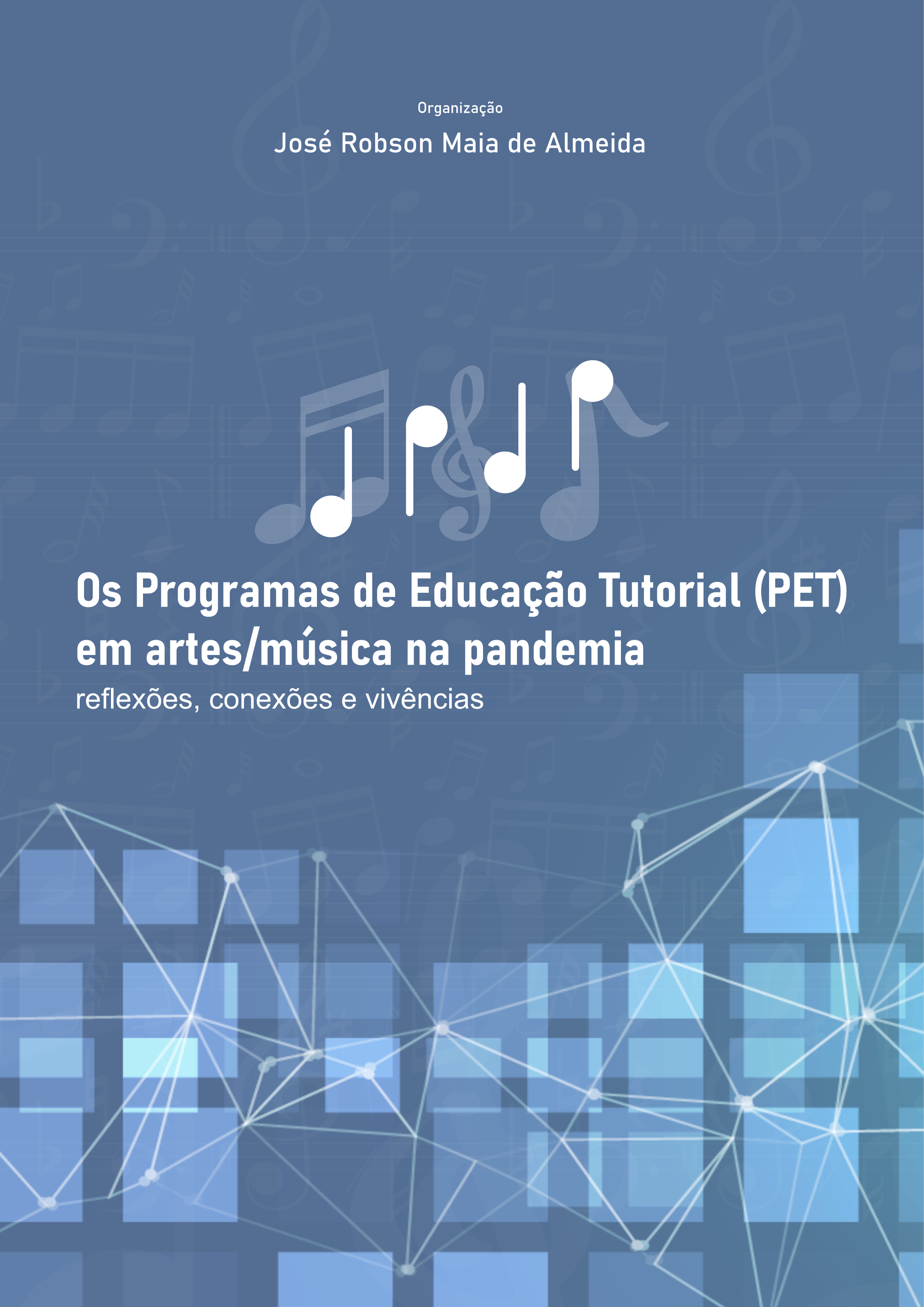 Os Programas de Educação Tutorial (PET) em artes/música na pandemia: reflexões, conexões e vivências thumbnail