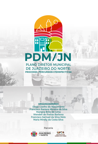 PDM/JN – Plano Diretor Municipal de Juazeiro do Norte: processo, percursos e  perspectivas thumbnail