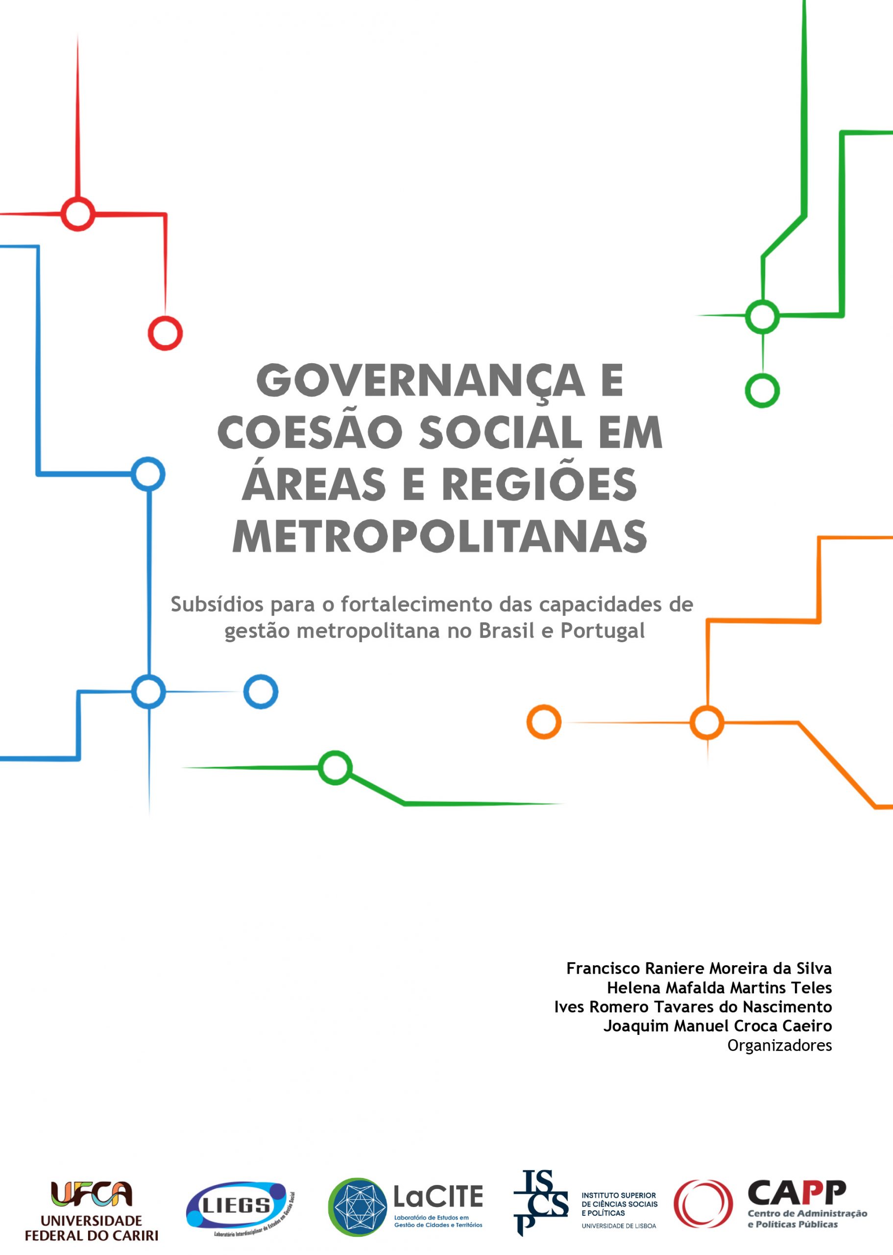 Governança e coesão social em áreas e regiões metropolitanas: subsídios para o fortalecimento das capacidades de gestão metropolitana no Brasil e Portugal thumbnail