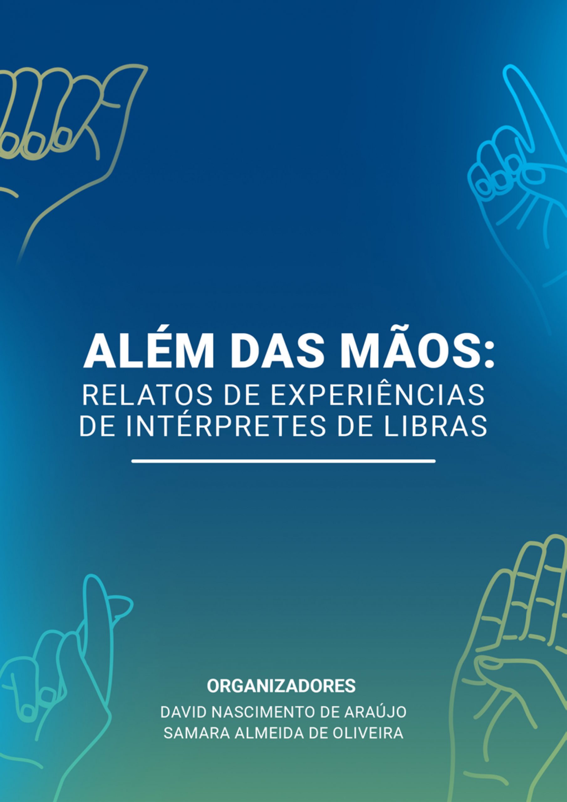 Além das mãos: relatos de experiências de intérpretes de Libras thumbnail