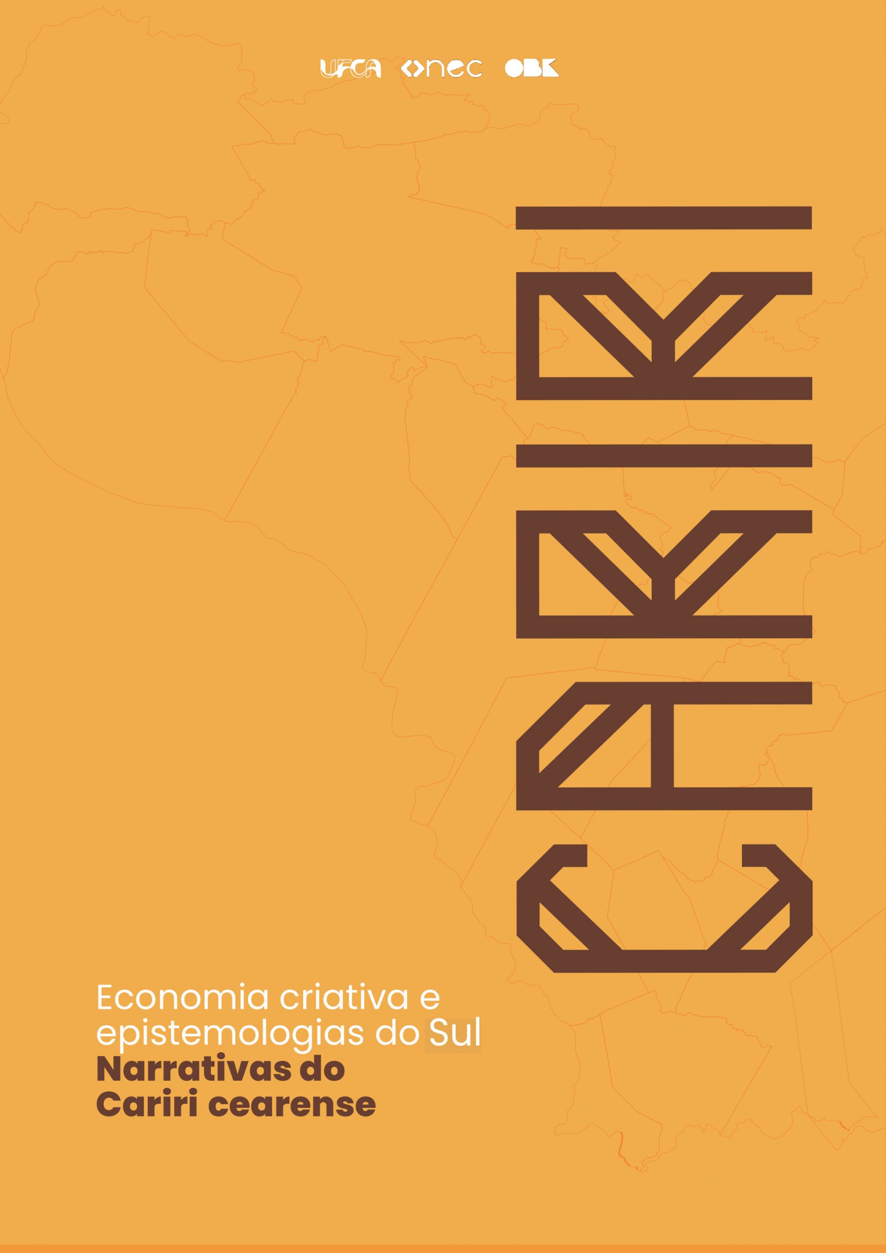 Economia criativa e epistemologias do Sul: Narrativas do Cariri Cearense thumbnail