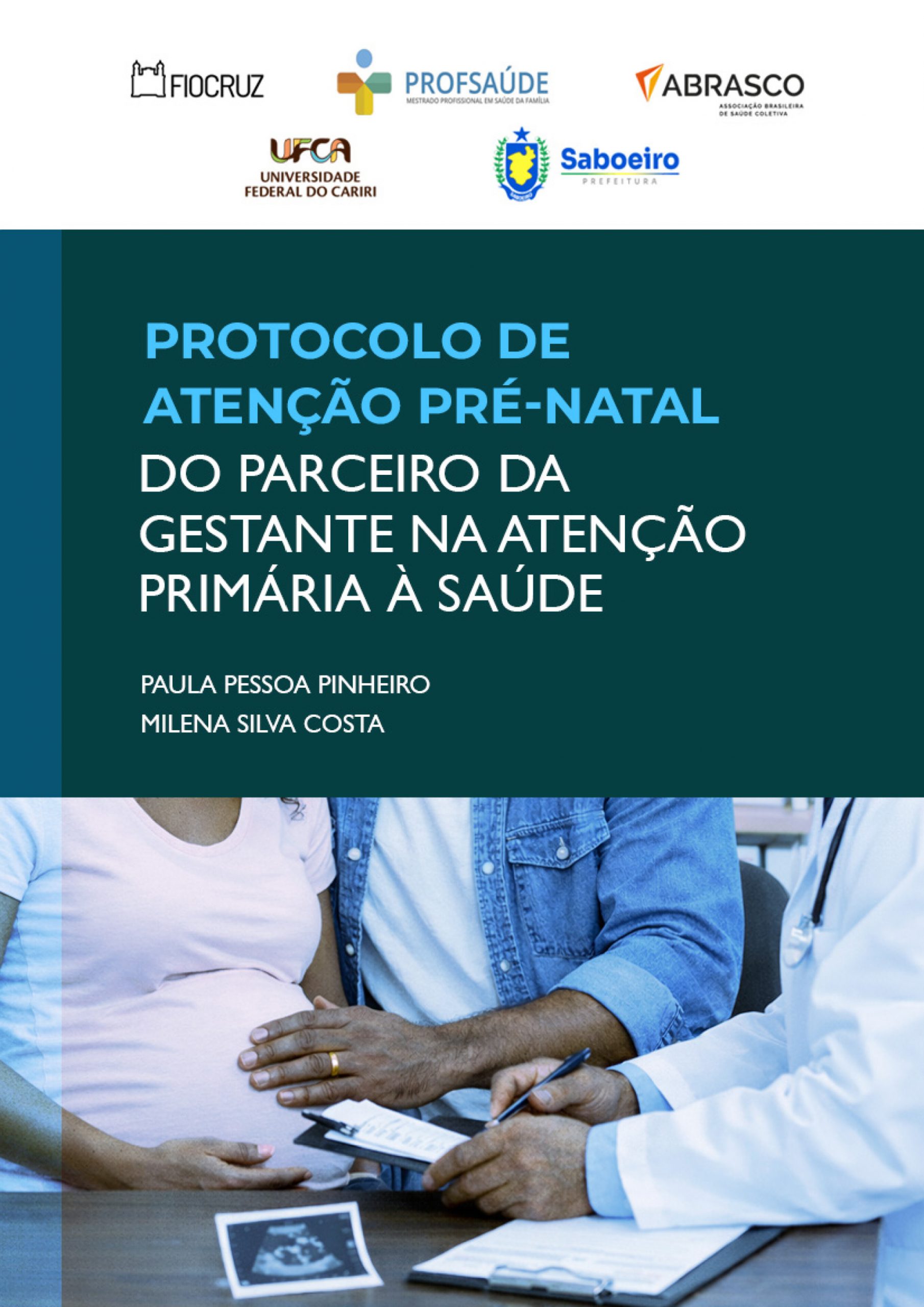 Protocolo de atenção pré-natal do parceiro da gestante na Atenção Primária à Saúde thumbnail