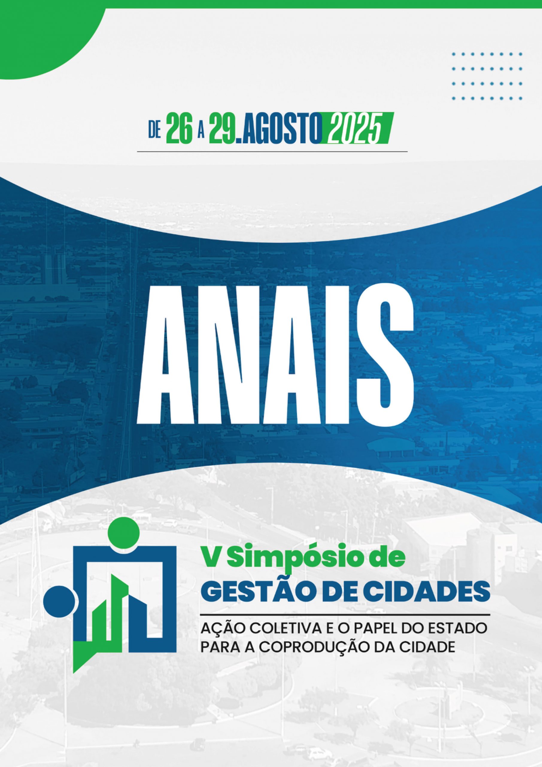Anais do V Simpósio de Gestão de Cidades: ação coletiva e o papel do Estado para a coprodução da cidade thumbnail